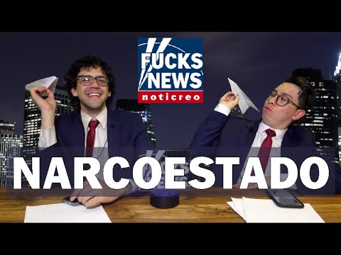 FucksNews: Narcoestado