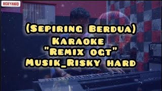 Download lagu Karaoke ida laila || Sepiring Berdua-(Versi Remix Ogt) || Risky Hard mp3