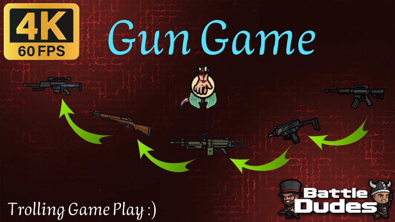 battledudes.io || Gun Game || 4K 60fps