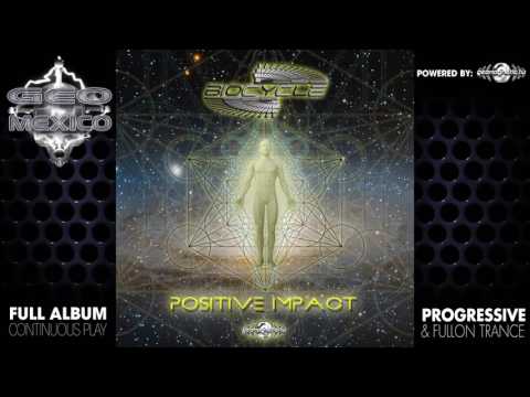 Biocycle - Positive Impact (geoep204 / Geomagnetic Records) ::[Full Album / HD]::
