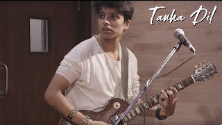 Tanha Dil | Shaan