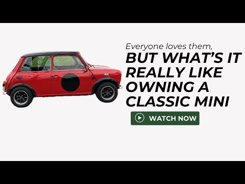 The reality of owning a classic MINI