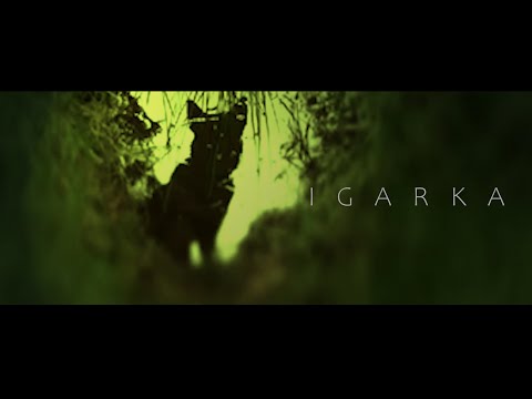 IGARKA - OFFICIAL VIDEO