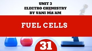 Fuel Cells | part 31| electro chemistry | CBSE | class 12 |tricks |By Vani ma'am