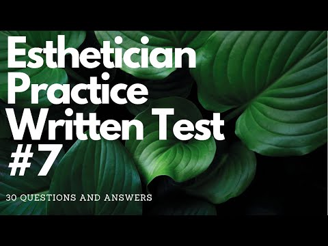 Esthetician Practice Written Test 7