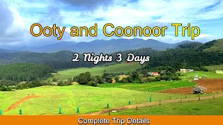 Ooty Trip || Places to visit in Ooty || Ooty travel guide || Coonoor trip ||Bangalore to ooty trip