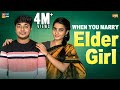 When you marry Elder Girl | #StayHome Create #Withme | Narikootam | Tamada Media