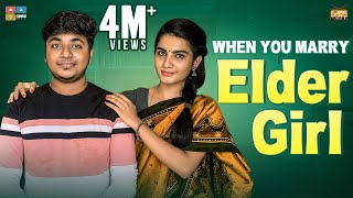 When you marry elder girl