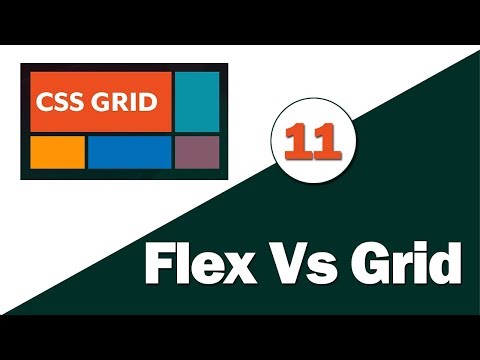 11 - ( CSS Grid Tutorial ) Flexbox Vs CSS Grid -- الفرق بين الفلكس والجريد