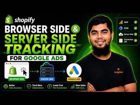 Shopify Google Ads Tracking: Browser Side vs Server Side Explained