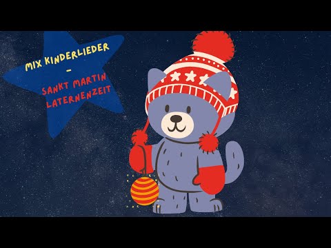 Laternenlieder Martinslieder Mix für Kinder, Kindergärten, Kitas - Kinderlieder zur Laternenzeit