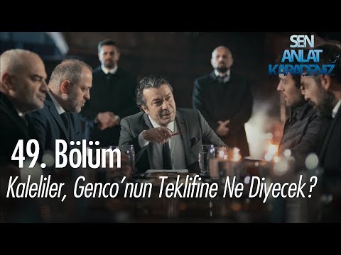 Kaleliler, Genco'nun teklifini kabul edecek mi? - Sen Anlat Karadeniz 49. Bölüm