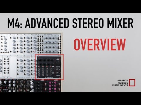 M4: Advanced Stereo Mixer Overview