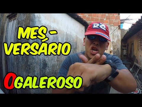 O GALEROSO - MESVERSÁRIO DE POBRE
