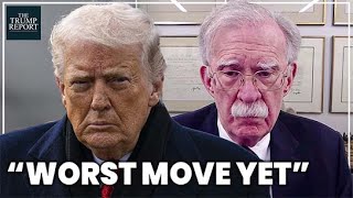 This was Trump’s ‘worst move in his presidency’ | John Bolton
