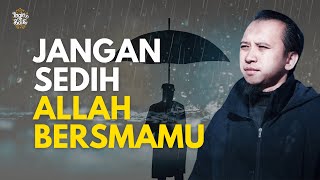 Download lagu JANGAN SEDIH !!! ALLAH SELALU BERSAMAMU | USTADZ SONNY ABI KIM mp3