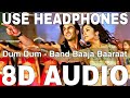 Download Dum Dum 8d Audio Band Baaja Baaraat Benny Dayal Himani Kapoor Ranveer Singhhka Sharma Mp3 Song