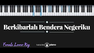 Download lagu Berkibaralah Bendera Negeriku (KARAOKE PIANO - FEMALE LOWER KEY) mp3 Download lagu Berkibaralah Bendera Negeriku (KARAOKE PIANO - FEMALE LOWER KEY) mp3