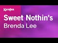 Karaoke Sweet Nothin's - Brenda Lee * Karaoke Sweet Nothin's - Brenda Lee *