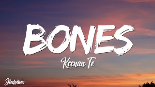 Download lagu KEENAN TE - Bones (Lyrics) mp3