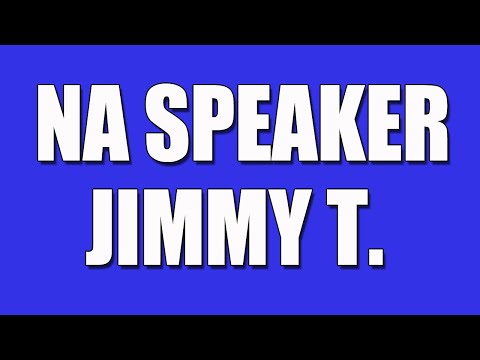 NA Speaker Jimmy T. Narcotics Anonymous Speaker "God's Been Willing All My Life"