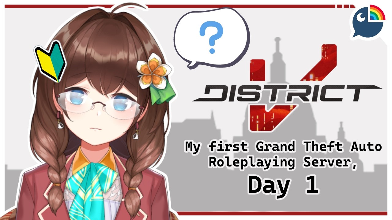 (GTAV: District V) idk how to RP in gta servers i'll try my damnest though【NIJISANJI | Hana Macchia】