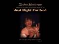 Debra Henderson "Just Right For God"