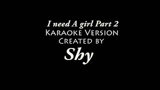 P diddy - I need A girl Part 2 karaoke