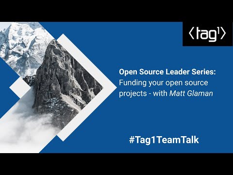 Open Source Leaders Series: Funding your Open Source projects- with Matt Glaman - Tag1 Team Talk