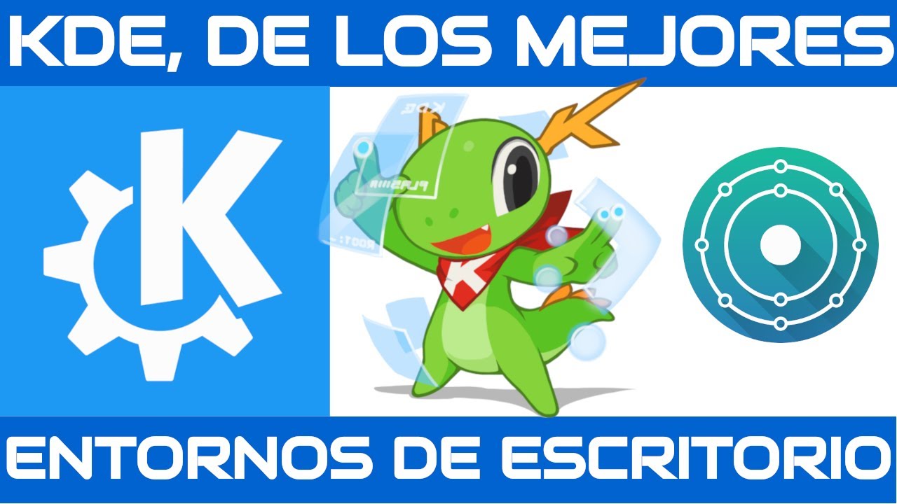 KDE: El mejor entorno de escritorio