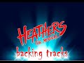 🎧🎤🎼Heathers - 8 - You're Welcome🎼🎤🎧