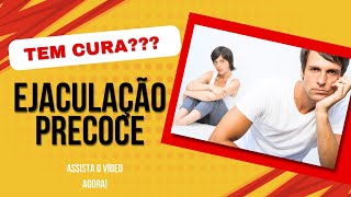 Dominando a Ejaculação Precoce - [❗ALERTA❗] - Cura da Ejaculação Precoce - Evitar Ejaculação Precoce