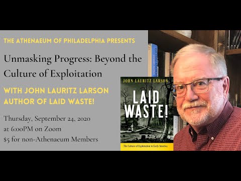 Unmasking Progress: Beyond the Culture of Exploitation with John Lauritz Larson