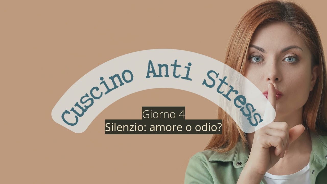 Cuscino Antistress | Episodio 4 – Silenzio: amore o odio?