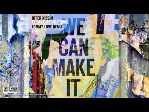 Video We Can Make It (Tommy Love Remix) de Offer Nissim 