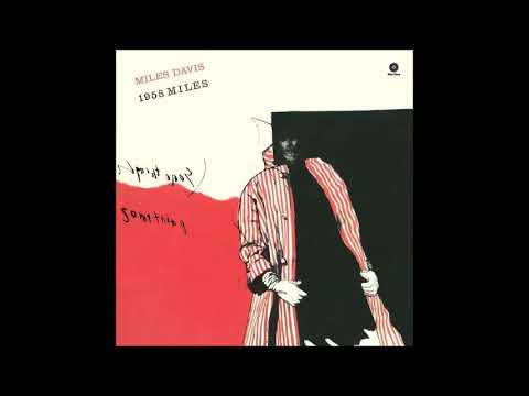 1958 Miles - Miles Davis - (Full 1991 Re-Released CD)