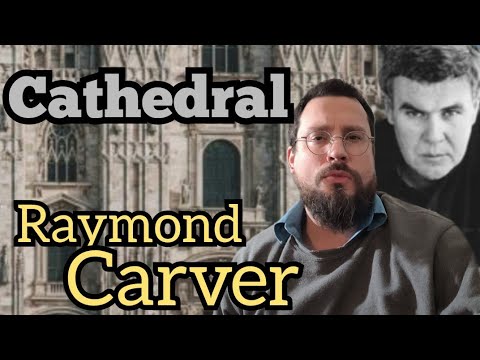 Cathedral By Raymond Carver Analysis