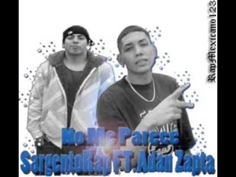 No Me Parece - Adan zapata ft. Sargentorap