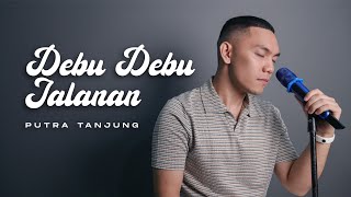 Download lagu Debu Debu Jalanan - Putra Tanjung (Cover Akustik) mp3 Download lagu Debu Debu Jalanan - Putra Tanjung (Cover Akustik) mp3