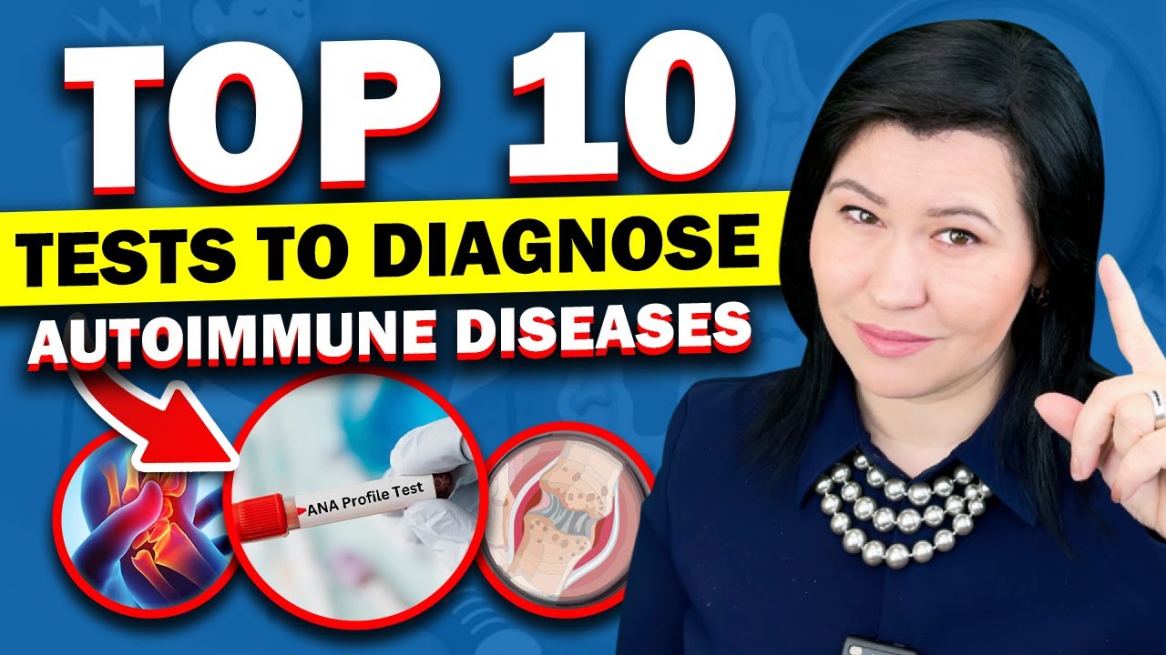 How to Diagnose an Autoimmune Disease? Use these 10 laboratory tests