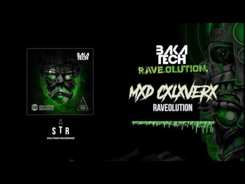 Bakatech Rave.olution Album :: MXD CXLXVERX - Raveolution.