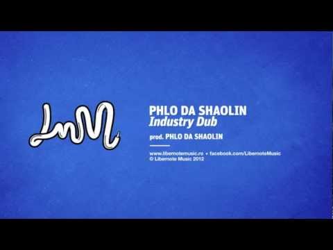 Phlo Da Shaolin - Industry Dub