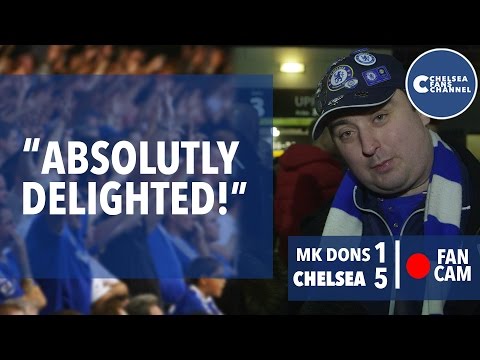 Everyone Was Great! | MK Dons 1-5 Chelsea| Fan Reaction
