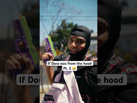 If Dora was from the hood Pt.2‼️🤣 #comedyshorts #sketchcomedy #dora