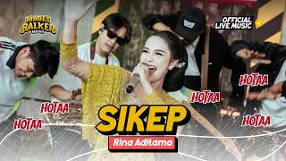 Download lagu Sikep 'Hotak Hotak' - Rina Aditama ( Live Music) Yen Ngerti Larane Otak Otak Otak mp3