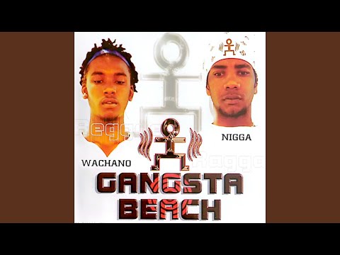 Gangsta beach (feat. Wachano, Nigga)