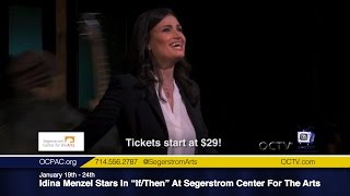 Idina Menzel Stars In &quot;If/Then&quot; At Segerstrom Center For The Arts