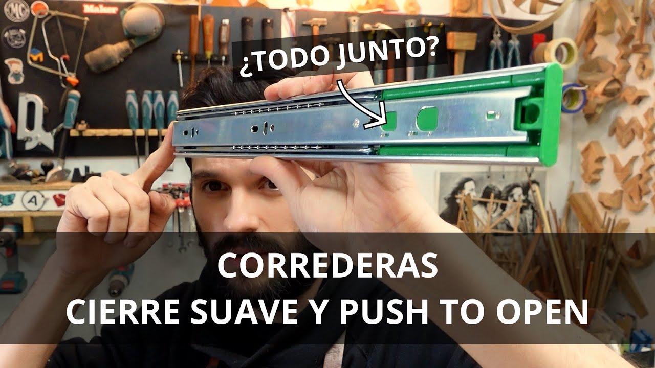 Tipos de correderas telescópicas - Funcionamiento estandar, cierre suave y push to open