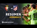 Resumen de CA Osasuna vs Atlético de Madrid (1-3)