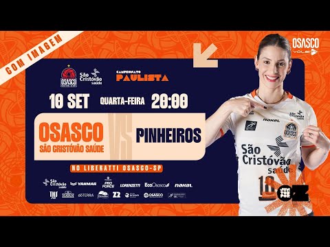 PAULISTA FEMININO DE VÔLEI - AO VIVO - COM IMAGENS - OSASCO SÃO CRISTÓVÃO SAÚDE X PINHEIROS